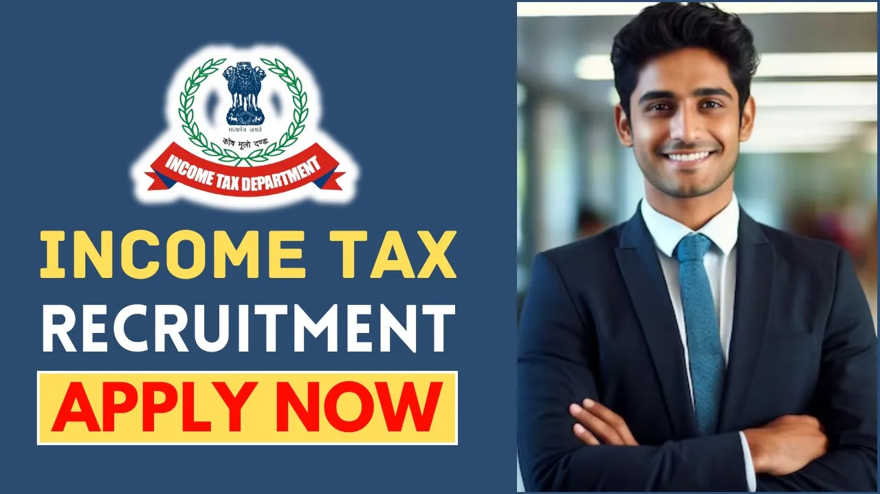 Income Tax Recruitment 2025