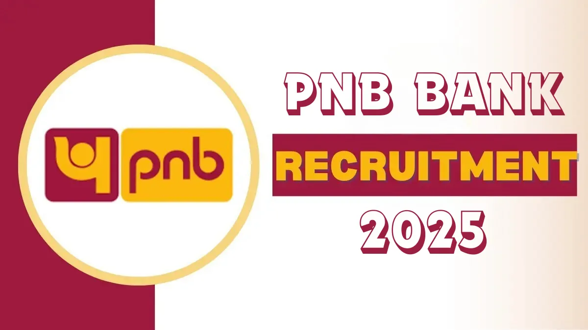Punjab National Bank Vacancy 2025