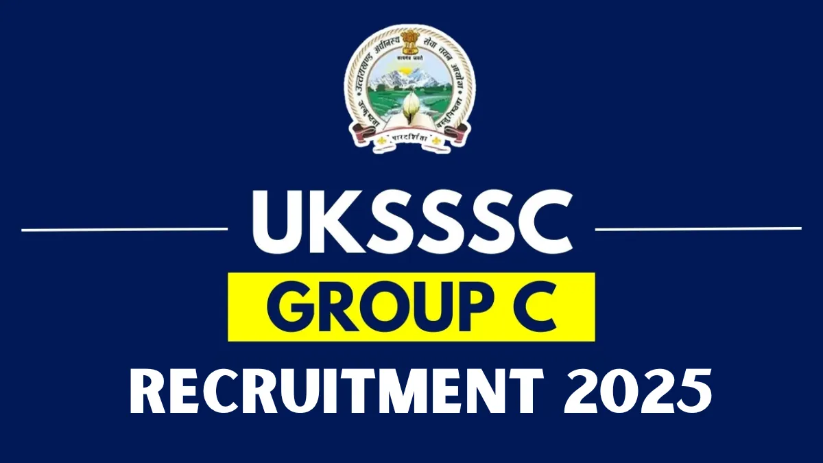 UKSSSC Recruitment 2025