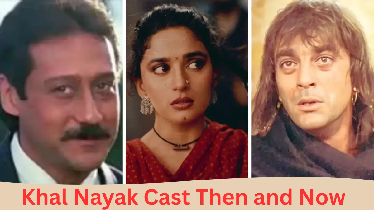 Khal Nayak Cast Then and Now